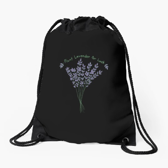 Plant Lavender For Luck Drawstring Bags
