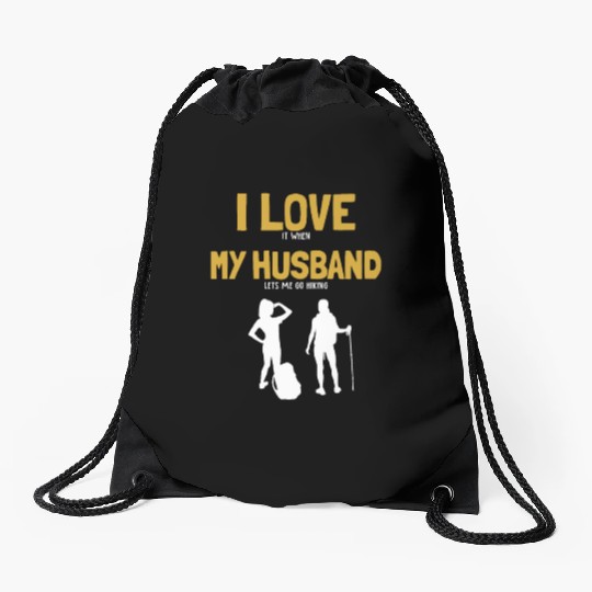 I love my Husband Hiking Backpacking Outdoor Drawstring Bags