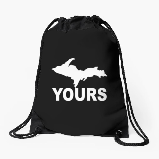 Up Yours Upper Peninsula Yooper Humor Drawstring Bags