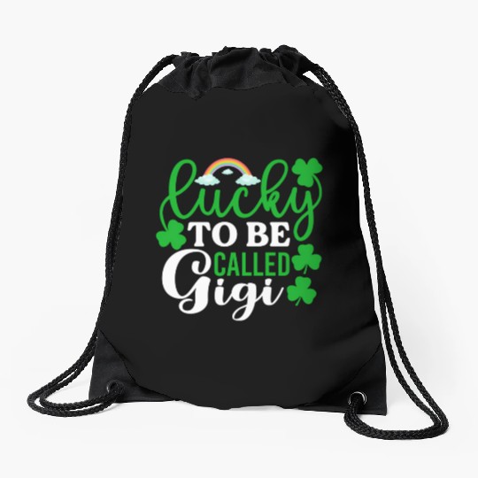 Lucky To Be Called Gigi St Patrick'S Day Irish Drawstring Bags