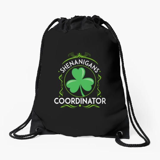 Shenanigans Coordinator Teachers St Patric Day Drawstring Bags