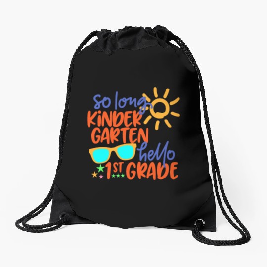 SO LONG KINDERGARTEN HELLO 1st GRADE Teacher Drawstring Bags
