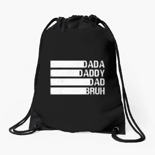 Mens Dada Daddy Dad Bruh Fathers Day Funny Father Drawstring Bags