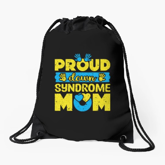 Down Syndrome Awareness Mom T21 World Down Drawstring Bags