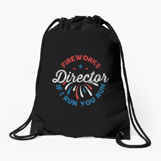 Fireworks Director If I Run Funny 4th Of July Drawstring Bags