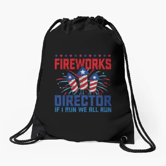 Fireworks director if i run we all run Drawstring Bags