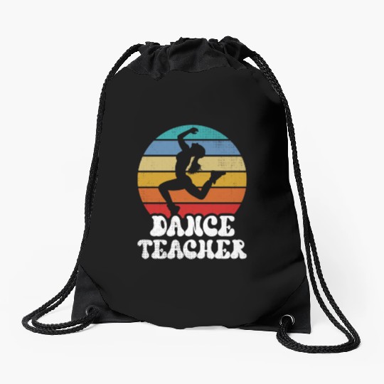 Dance Teacher Teach Dancer Dancing Class Drawstring Bags
