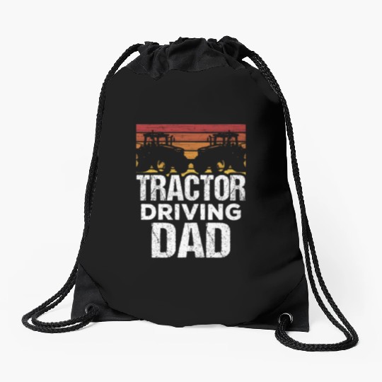 Tractor Driving Dad Farmer Farming Ranch Farm Drawstring Bags