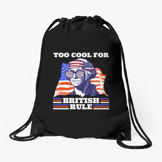 George Washington Too cool for British rule USA Drawstring Bags