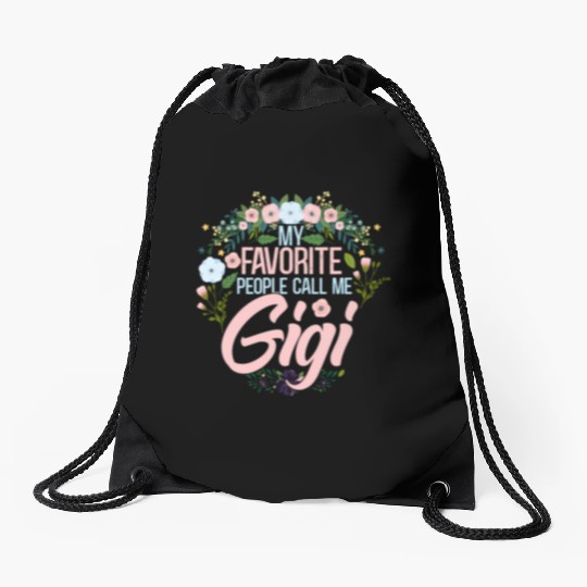 My Favorite People Call Me Gigi Mom Grandma Drawstring Bags