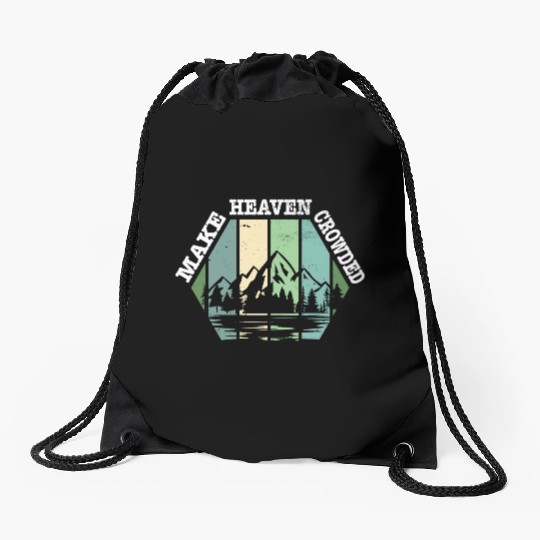Religious Christian Make Heaven Crowded Jesus Drawstring Bags