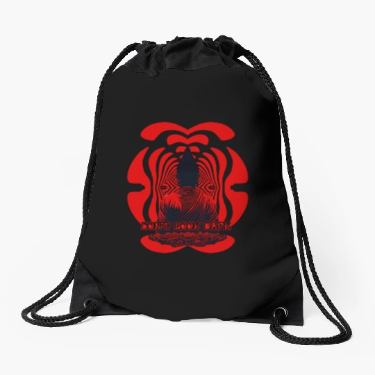 Don't look back buddha Drawstring Bags