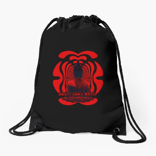Don't look back buddha Drawstring Bags