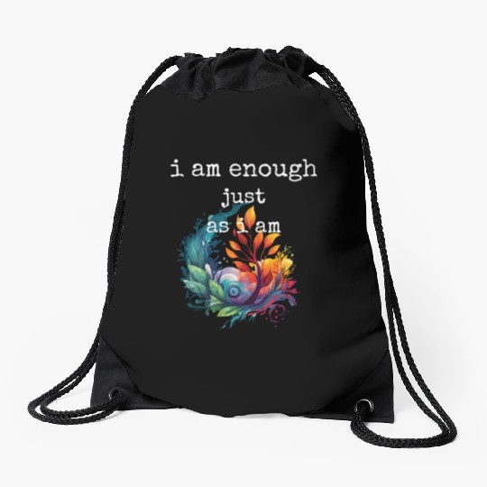 I am Enough just as I am Drawstring Bags