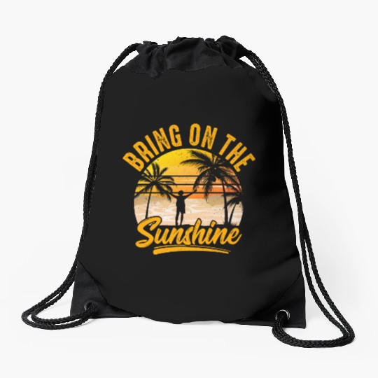 Bring on the sunshine Drawstring Bags