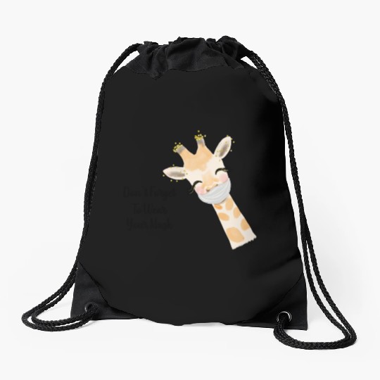 Don t Forget To Wear Your Mask Giraffe Drawstring Bags