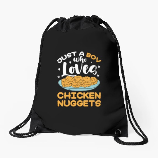 Just A Boy Who Loves Chicken Nuggets Drawstring Bags