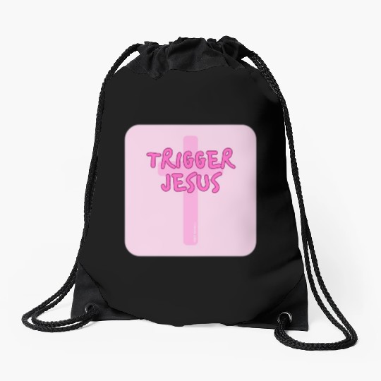 Trigger Jesus Affirmation By Abby Anime(c) Drawstring Bags