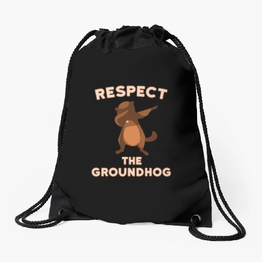 Dabbing Groundhog Day Respect the Groundhog Drawstring Bags