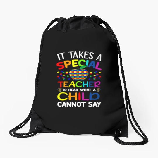 Autism Teacher Support It Takes A Special Teacher Drawstring Bags