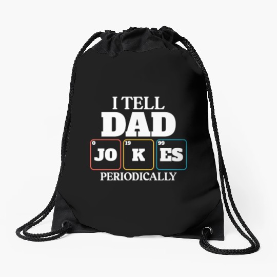 Dad Joke Dad Elets Of The Periodic Table Drawstring Bags