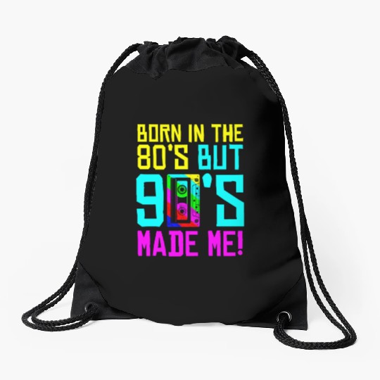 Born In The 80S But 90S Made Me - I Love 80S Love Drawstring Bags
