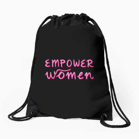 Empower Women - Women's Equality - Women's Day Drawstring Bags