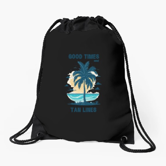 Good times and tan lines. Cool summertime quote. Drawstring Bags