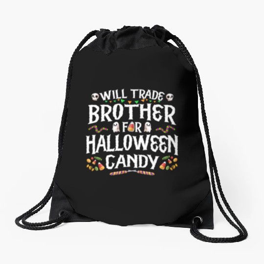 Will Trade Brother For Halloween Candy Drawstring Bags