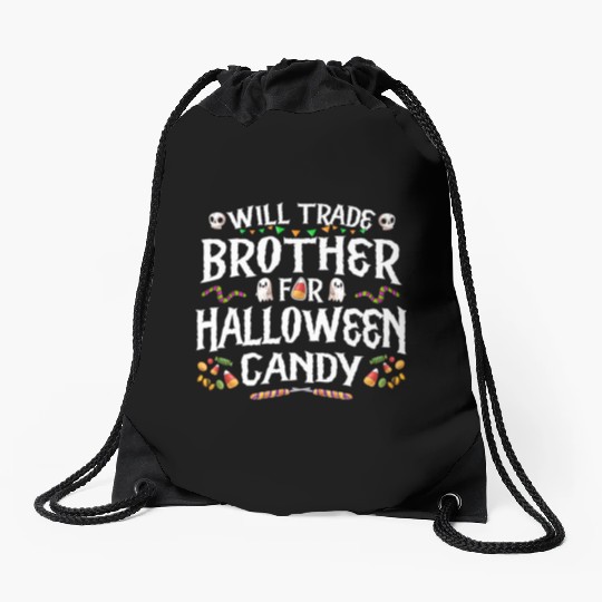Will Trade Brother For Halloween Candy Drawstring Bags