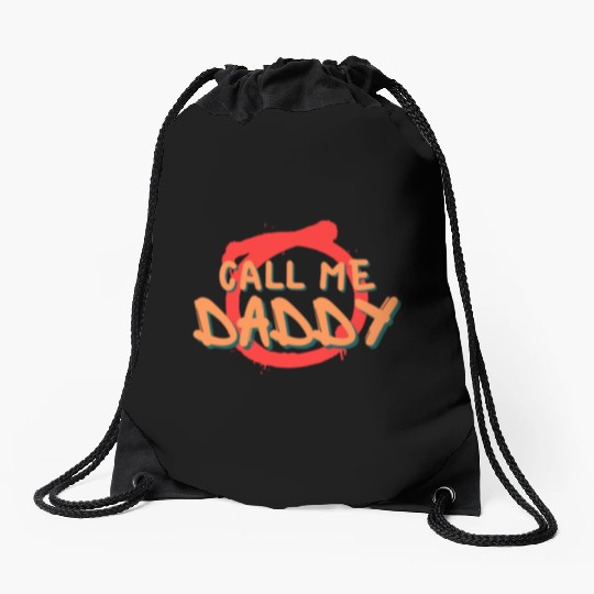 Call me daddy Drawstring Bags