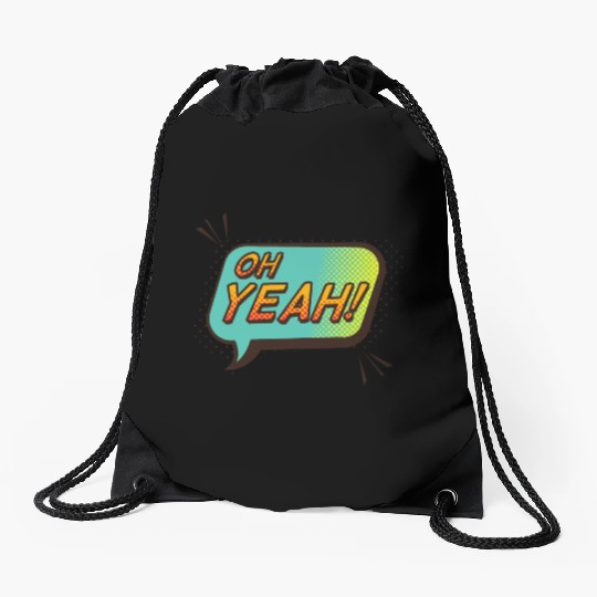 OH YEAH! Drawstring Bags design