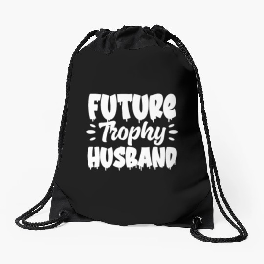 Future Trophy Husband Drawstring Bags