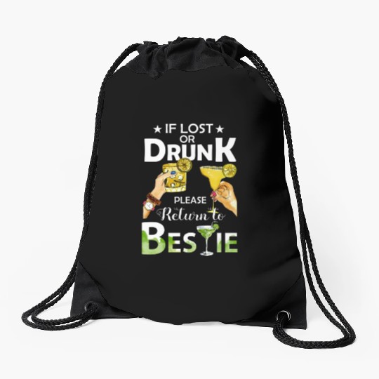 If Lost Or Drunk Please Return To Bestie Margarita Drawstring Bags