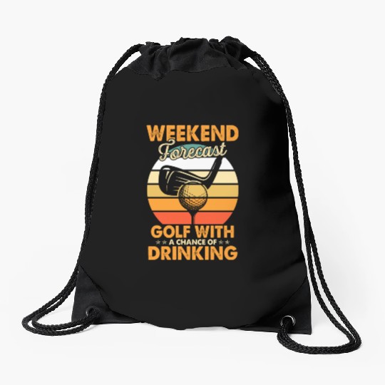 Weekend Forecast Golf With Drinking Chance Golf Drawstring Bags