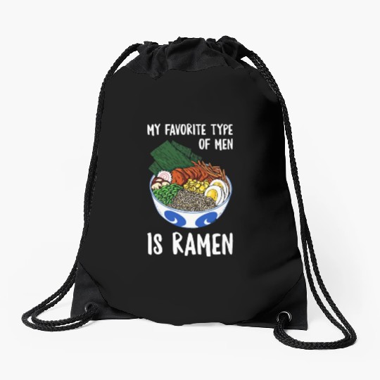 My Favorite The Of Men Is Ramen 1 Drawstring Bags