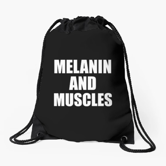 Melanin And Muscles Black Is Beautiful Workout Gym Drawstring Bags