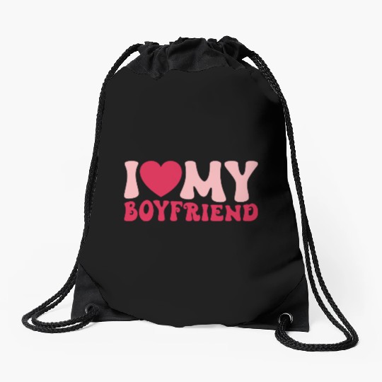 I Love My Boyfriend Drawstring Bags