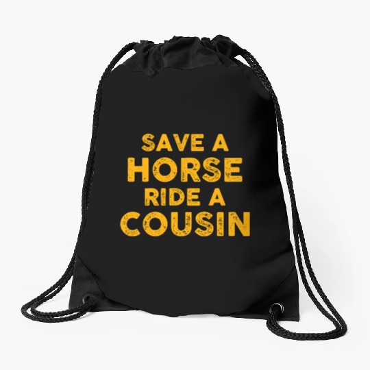 Cousin Adventure Save Horse Ride A Cousin Drawstring Bags