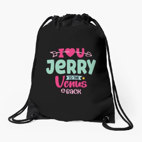 I Love You Jerry Valentines Drawstring Bags
