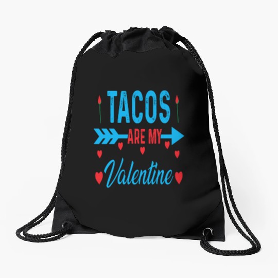 Tacos Are My Valentine Design Drawstring Bags