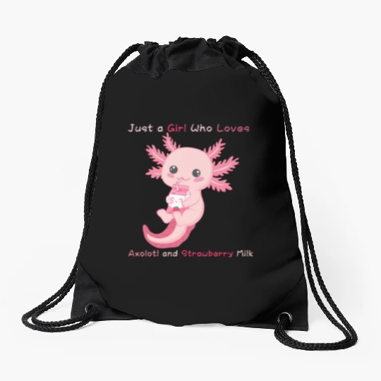Just a Girl Who Loves Axolotl and Strawberry Milk Drawstring Bags