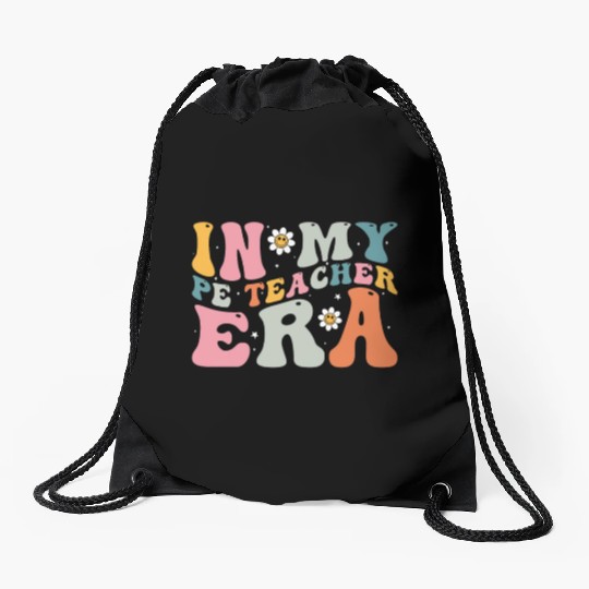 In My PE Teacher Era - Fitness and Fun Through Drawstring Bags