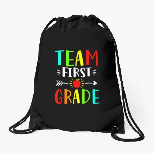 Team First Grade Student Teacher Team Funny Back Drawstring Bags