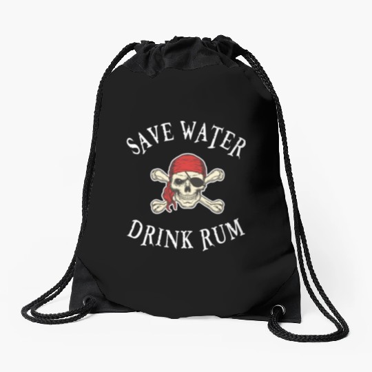 Save Water Drink Rum Drawstring Bags