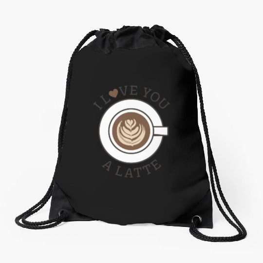 I Love You A Latte Drawstring Bags