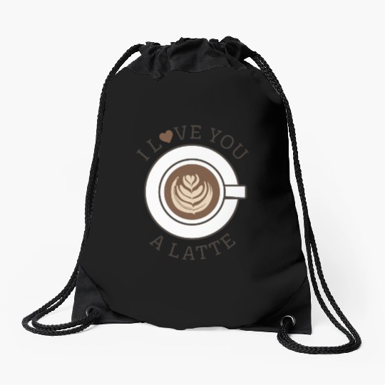 I Love You A Latte Drawstring Bags