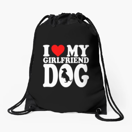 I Love My Hot Girlfriend Dog Drawstring Bags For Dog Lovers