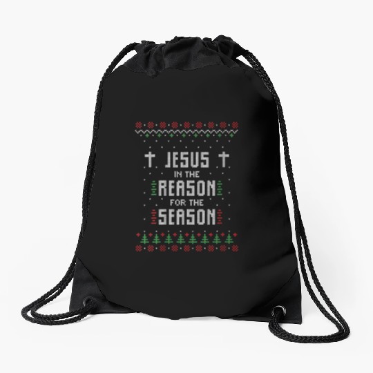 Jesus Is The Reason For The Season Ugly Drawstring Bags