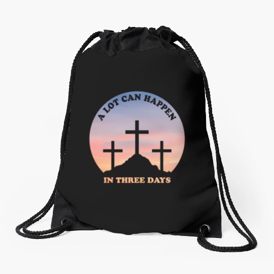 A Lot Can Happen In Three Days Christian Easter Drawstring Bags
